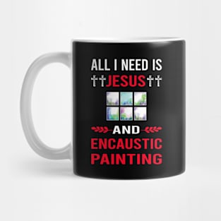 I Need Jesus And Encaustic Painting Mug